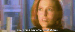 gillian-the-x-files-is-a-cool-show2